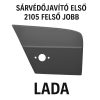 Lada 2105 Jobb Első Felső Sárvédőjavító Ív és Orrjavító Panel