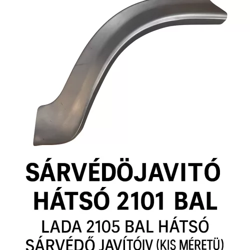 Lada 2105 Bal Hátsó Sárvédő Javítóív (Kis Méretű)