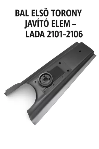 Lada 2101-2106 bal első torony javító elem